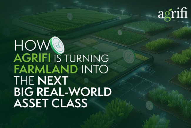 How AgriFi Is Turning Farmland into the Next Big Real-World Asset Class