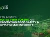 How AgriFi’s Digital Twin Tokens Are Reinventing Food Safety and Supply Chain Integrity